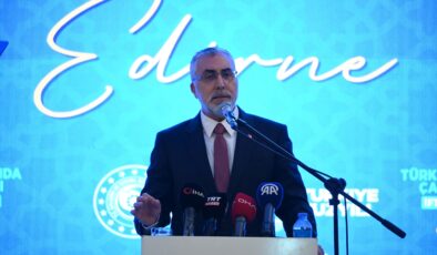Çalışma ve Sosyal Güvenlik Bakanı Işıkhan Edirne’de iftar programında konuştu